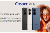 Amoled Ekranı ve Yapay Zeka Destekli Kameraları İle Premium Özelliklere Sahip Casper Via X40 Satışta