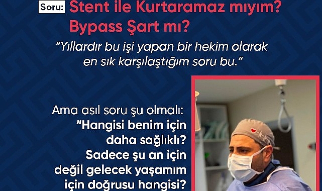 Stent mi? Bypass mı?