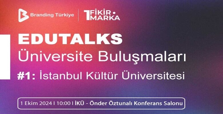 EduTalks Üniversite Buluşmaları Etkinliği 1 Ekim’de