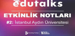 EduTalks Serisinin İkinci Durağı İstanbul Aydın Üniversitesi