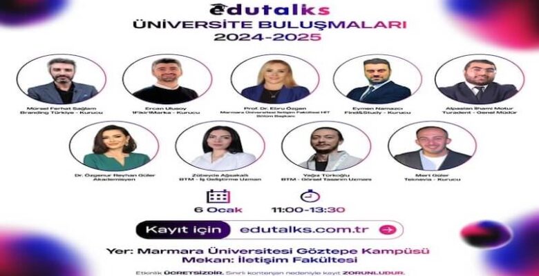 EduTalks Etkinliği 6 Ocak’ta Marmara Üniversitesi’nde!