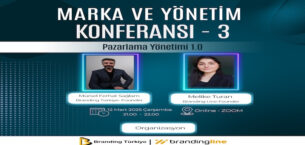 Marka ve Yönetim Konferansı – 3 İçin Geri Sayım!